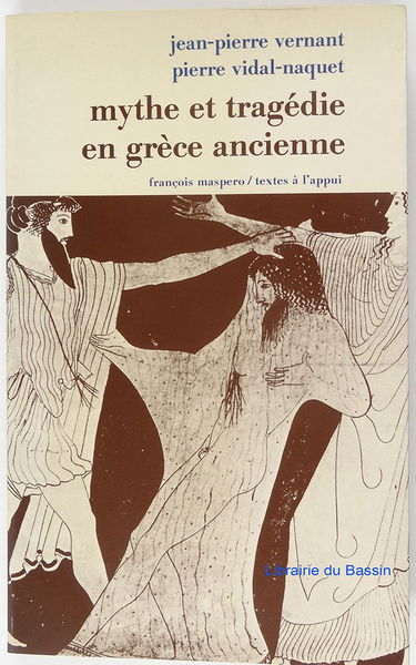 Mythe et tragedie en Grece ancienne (Fondations) (French Edition)