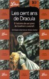 LES CENT ANS DE DRACULA - 8 HISTOIRES DE VAMPIRES DE GOETHE A LOVECRAFT