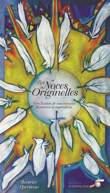 Les noces originelles : vers l'union de nos énergies féminines et masculines