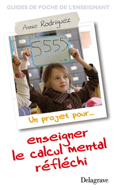 Un projet pour enseigner le calcul mental réfléchi