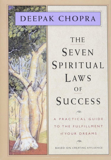 Couverture de The Seven Spiritual Laws of Success: A Practical Guide to the Fulfillment of Your Dreams