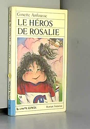 Le héros de Rosalie