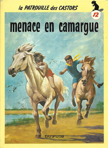 La Patrouille des castors. Vol. 12. Menace en Camargue