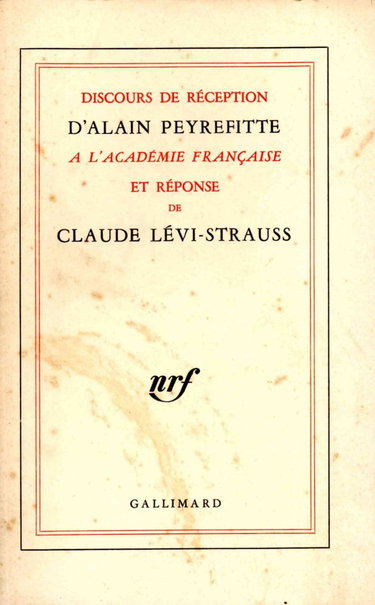 Couverture de Discours de réception d'Alain Peyrefitte à l'Académie française et réponse de Claude Lévi-Strauss : 10 octobre 1977