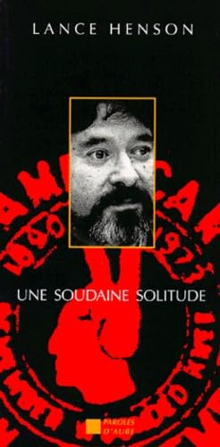 Une soudaine solitude : entretiens avec Joseph Bruchac et Manuel Van Thienen