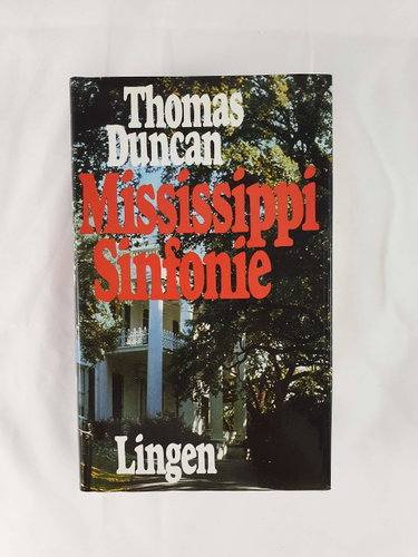Couverture de Mississippi-Sinfonie : Menschen am großen Strom ; Roman.