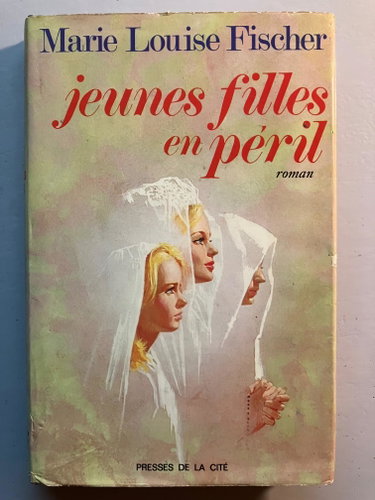 Couverture de JEUNES FILLES EN PERIL par Marie Louise Fischer