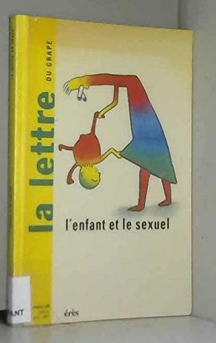 Lettre de l'enfance et de l'adolescence (La), n° 2000. L'enfant et le sexuel