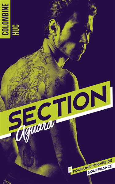 Section Aguara. Vol. 2. Pour une poignée de souffrance