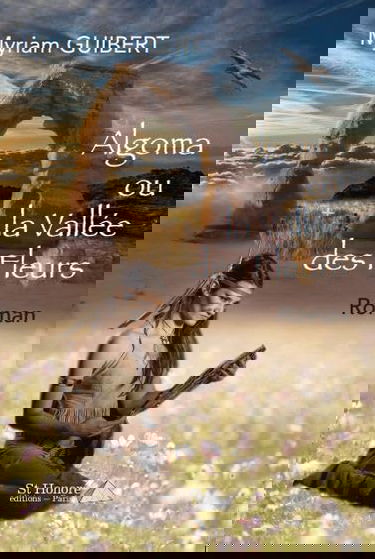 Algoma ou la Vallée des Fleurs