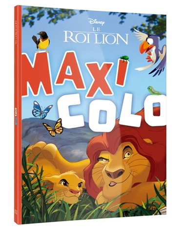 Couverture de LE ROI LION : Maxi Colo : Disney
