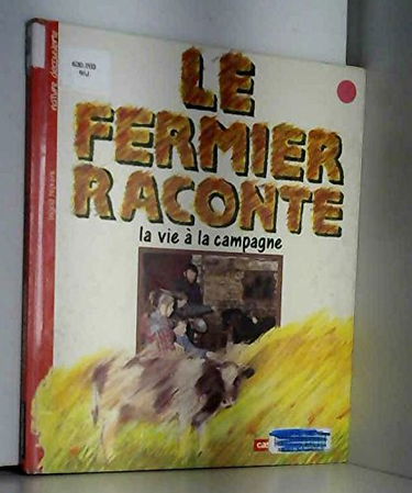 Le Fermier raconte la campagne