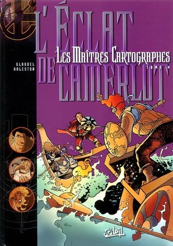 Les maîtres cartographes. Vol. 4. L'éclat de Camerlot