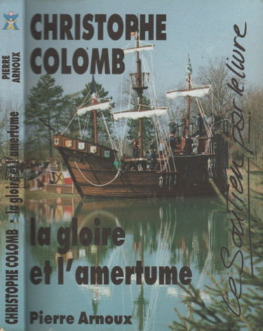 Christophe Colomb, la gloire et l'amertume