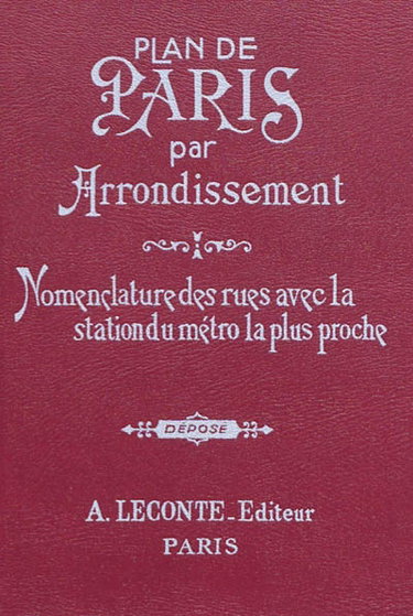 Couverture de Guide indicateur des rues de Paris : avec commençant et finissant, et les stations de métro les plus proches : autobus, métro, RER, renseignements utiles