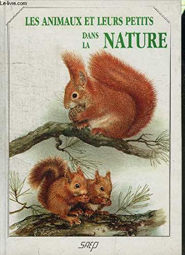 Les animaux et leurs petits dans la nature