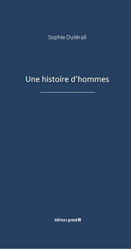 Une histoire d'hommes