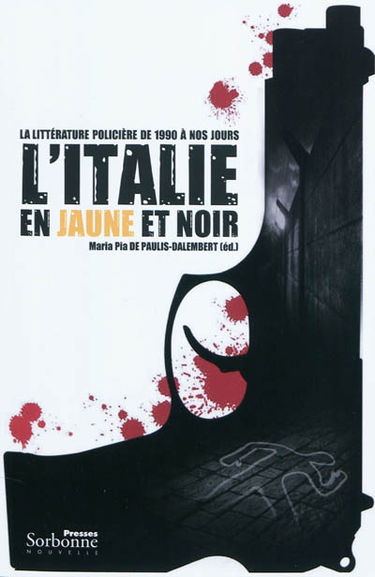 L'Italie en jaune et noir : la littérature policière de 1990 à nos jours