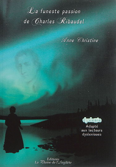 La funeste passion de Charles Ribaudel
