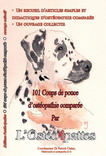 101 coups de pouce d'ostéopathie comparée par L'Ostéo4pattes (Chêne)