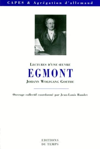 Egmont : Johann Wolfgang Goethe