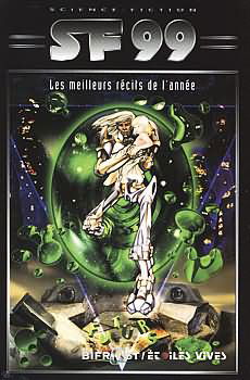 S.-F. 99, les meilleurs récits de l'année