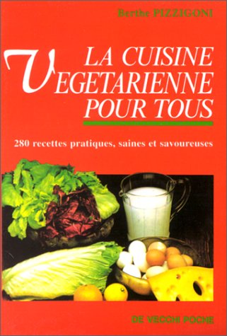 La Cuisine végétarienne pour tous
