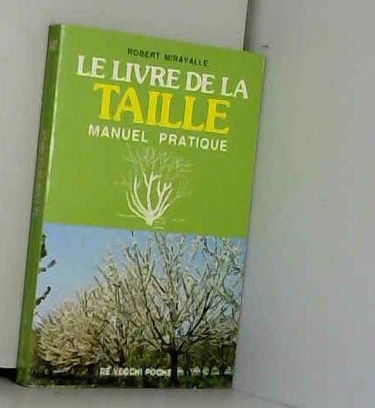 Le Livre de la taille : manuel pratique