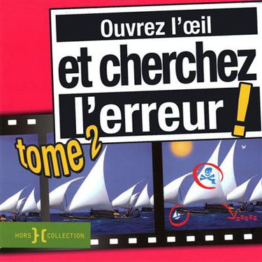Ouvrez l'oeil et cherchez l'erreur !. Vol. 2