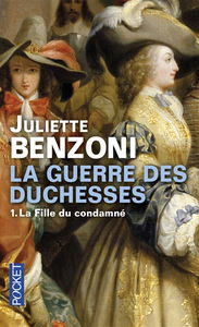 La guerre des duchesses. Vol. 1. La fille du condamné
