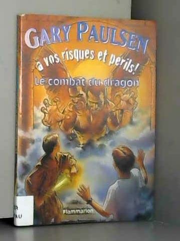 A vos risques et périls !. Vol. 2. Le combat du dragon