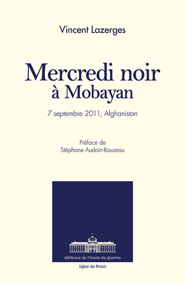 Mercredi noir : Mobayan, 7 septembre 2011, Afghanistan