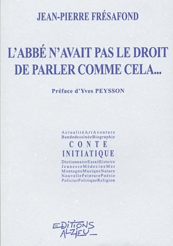 L'Abbe N'Avait Pas Le Droit De Parler Comme Cela...