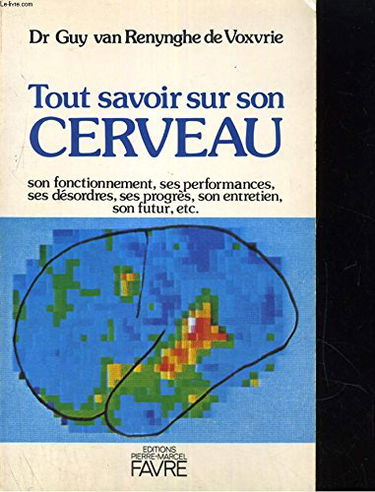 Tout savoir sur son cerveau