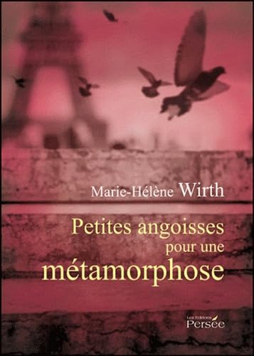 Petites angoisses pour une métamorphose