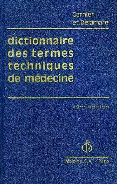 Dictionnaire des termes techniques de médecine