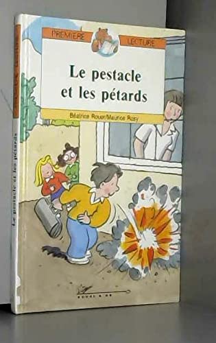 Le pestacle et les pétards