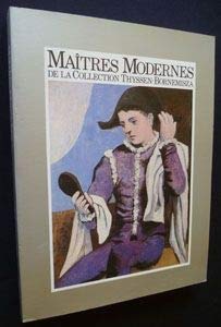 Maîtres Modernes de la collection Thyssen-Bornemisza. Catalogue Exposition Musée d Art Moderne de