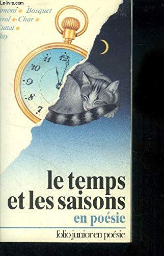 Le Temps et les saisons : en poésie