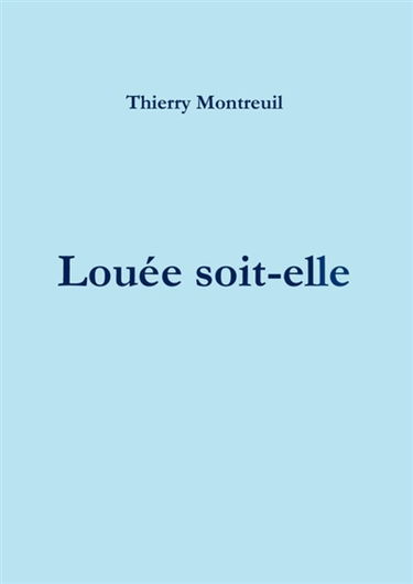 Louée soit-elle
