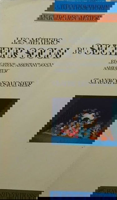 Les Métiers du secteur social : éducateur, assistant social, animateur