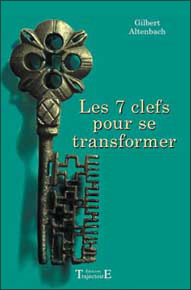 Les 7 clefs pour se transformer