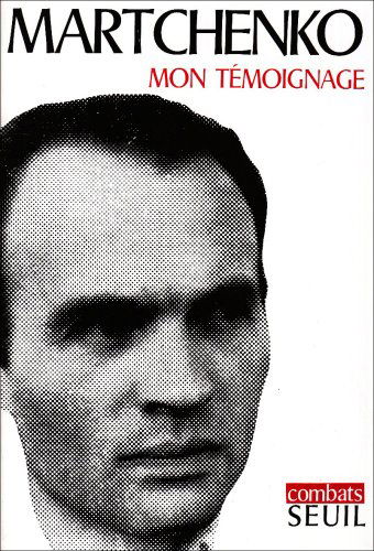 Mon témoignage : les camps en URSS après Staline