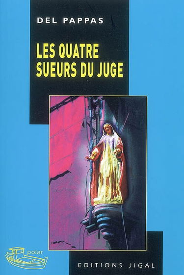 Les quatre sueurs du juge !