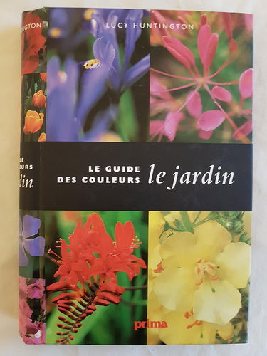 Le jardin : Le guide des couleurs