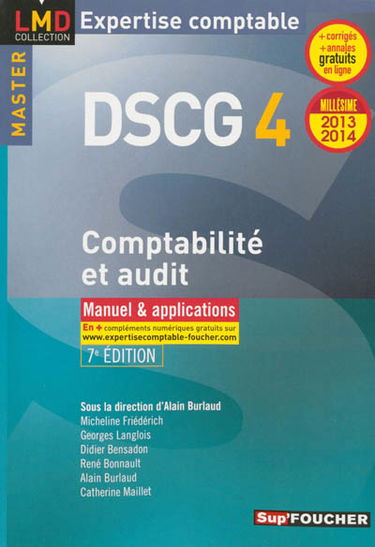 DSCG 4 comptabilité et audit : manuel & applications : 2013-2014