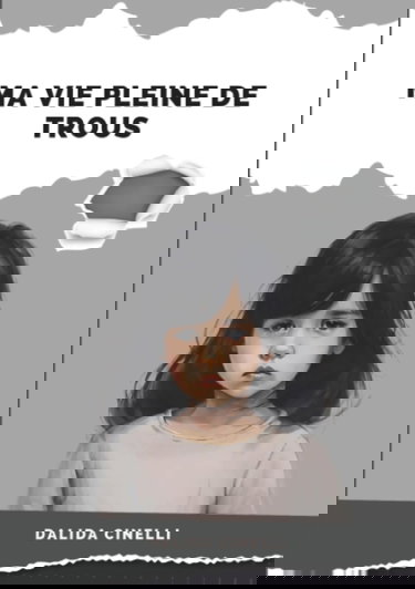 Ma vie pleine de trous