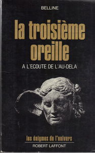 La Troisième oreille : à l'écoute de l'au-delà