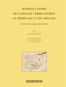 Sources latines de l'Espagne tardo-antique et médiévale (Ve-XIVe siècles) : répertoire bibliographique