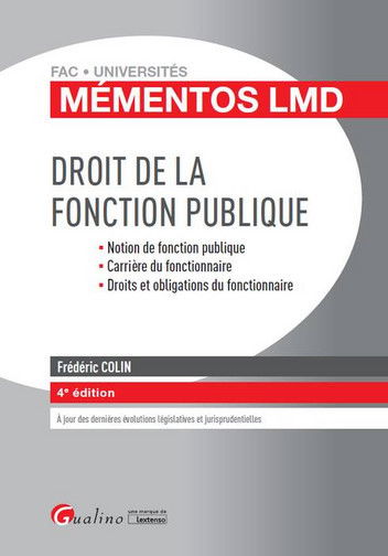 Droit de la fonction publique : notion de fonction publique, carrière du fonctionnaire, droits et obligations du fonctionnaire
